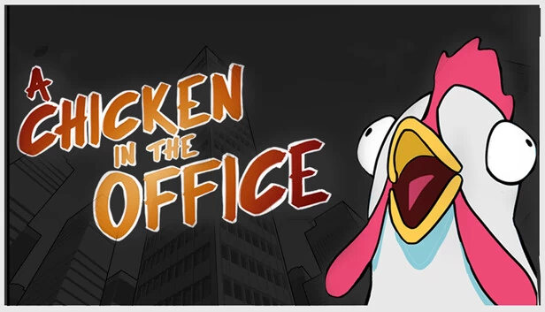 办公室里的鸡（A Chicken In The Office） 游戏封面