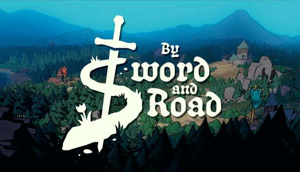 以剑与路（By Sword & Road） 游戏封面