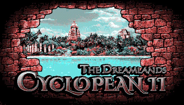 独眼巨人 II：梦境之地（Cyclopean II: The Dreamlands） 游戏封面