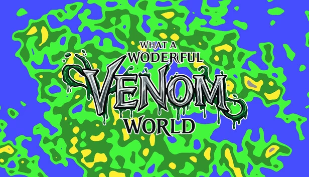 多么美妙的毒液世界(What a Wonderful Venom World) 游戏封面