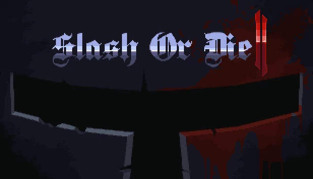 斩或死 2（Slash or Die 2） 游戏封面