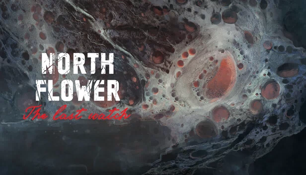 北花：最后的守望（Northflower: The Last Watch） 游戏封面