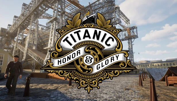 泰坦尼克号：荣耀与光荣（Titanic: Honor & Glory） 游戏封面