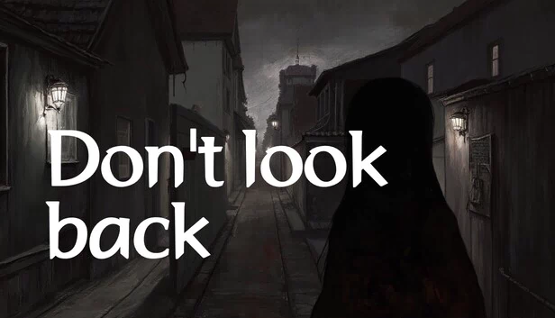 不要回头（Don't look back） 游戏封面