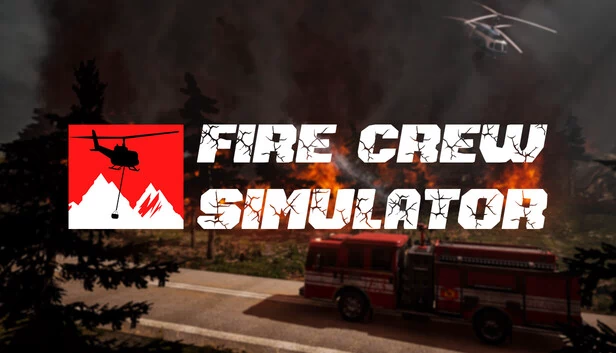 消防队模拟（Fire Crew Simulator） 游戏封面