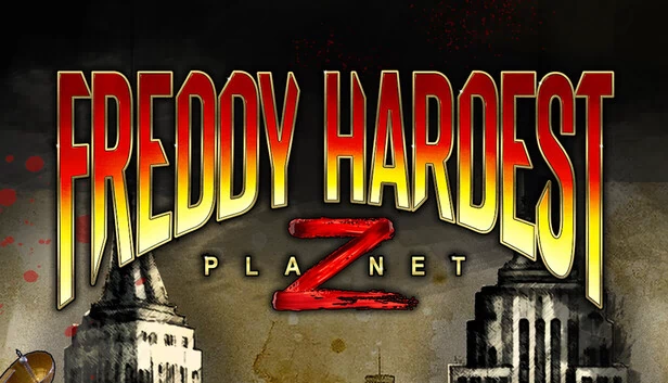 弗雷迪·哈德斯：Z星球（Freddy Hardest: Z Planet） 游戏封面