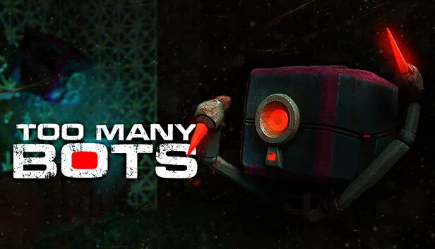 太多机器人（Too Many Bots） 游戏封面