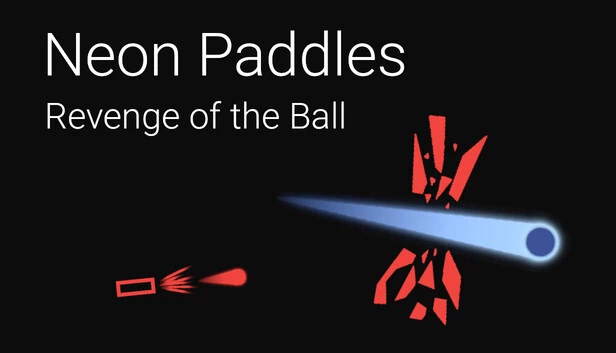 霓虹球拍：球的复仇（Neon Paddles: Revenge of the Ball） 游戏封面