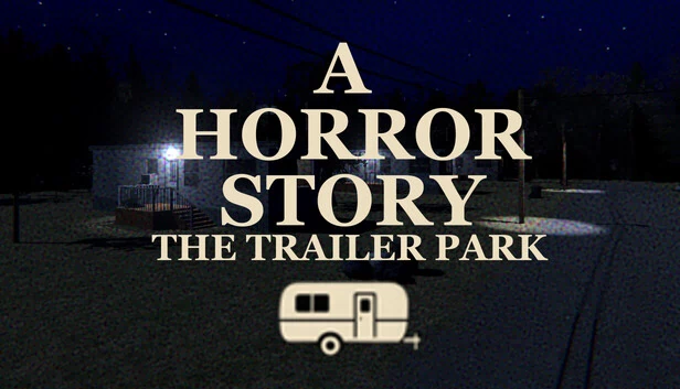 恐怖故事：拖车公园（A Horror Story - The Trailer Park） 游戏封面