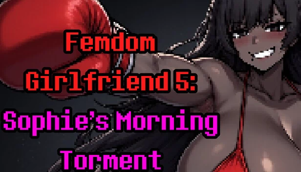 Femdom Girlfriend 5：Sophie的晨间折磨（Femdom Girlfriend 5: Sophie's Morning Torment） 游戏封面