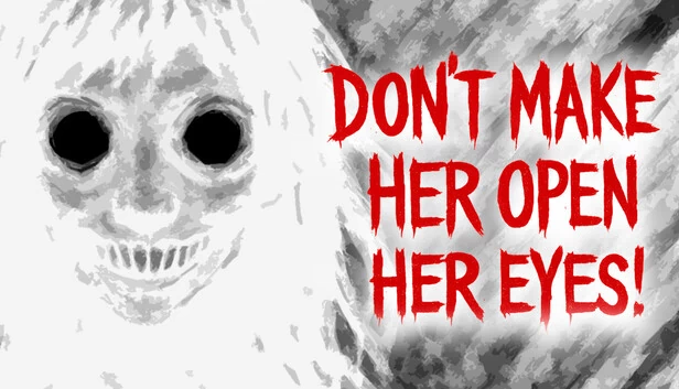 别让她睁开眼睛!(Don’t Make Her Open Her Eyes!) 游戏封面