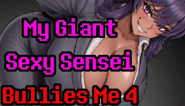 我的巨型性感老师欺负我 4（My Giant Sexy Sensei Bullies Me 4） 游戏封面