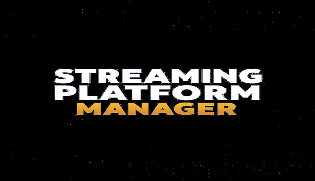流媒体平台管理器（Streaming Platform Manager） 游戏封面
