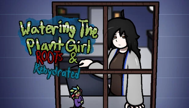 浇水女孩：根与复苏（Watering The Plant Girl: ROOTS & REHYDRATED） 游戏封面