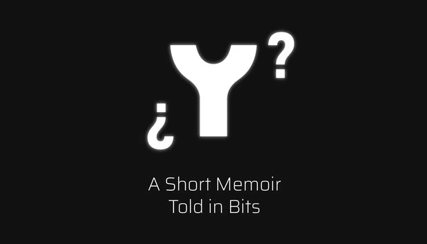 ¿ Y ? 一段由碎片构成的短篇回忆录（¿ Y ? A Short Memoir Told in Bits） 游戏封面