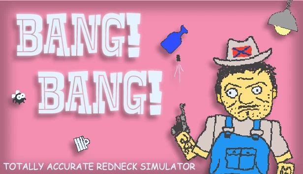 砰！砰！全面准确的红脖子模拟器（BANG! BANG! Totally Accurate Redneck Simulator） 游戏封面