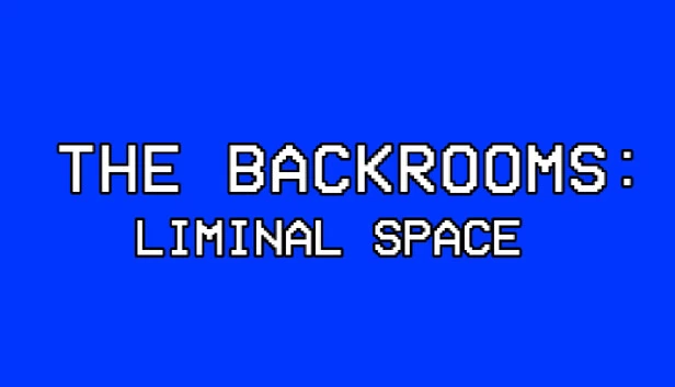 后室：阈限空间（The Backrooms: Liminal Space） 游戏封面