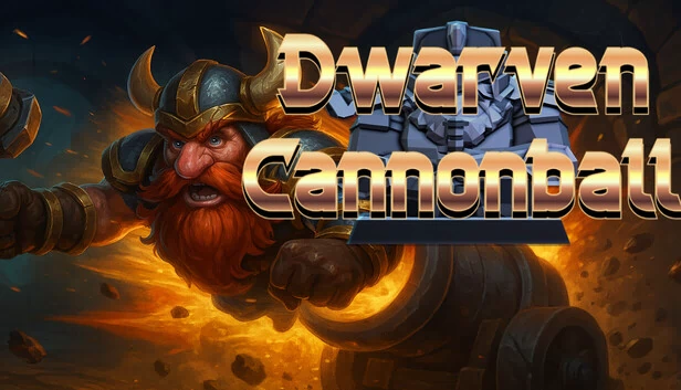矮人炮弹（矮人炮弹 Dwarven Cannonball） 游戏封面