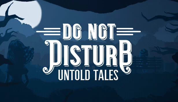 请勿打扰：未讲述的故事（Do Not Disturb: Untold Tales） 游戏封面