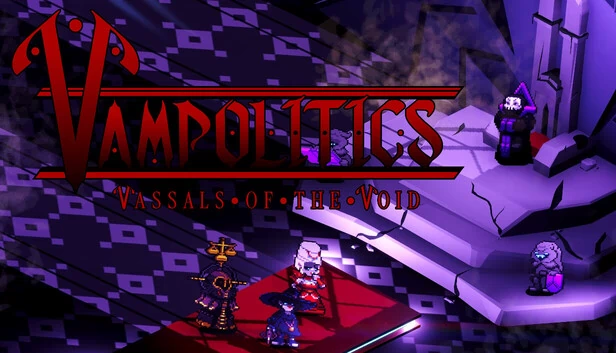 吸血鬼政治：虚空附庸（Vampolitics: Vassals of the Void） 游戏封面