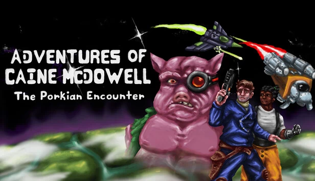 凯恩·麦克道尔的冒险：波基安遭遇战（Adventures of Caine McDowell: The Porkian Encounter） 游戏封面