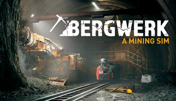 BERGWERK - 一款采矿模拟游戏（BERGWERK - A Mining Sim） 游戏封面