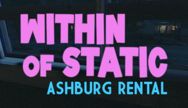 Within of Static - 阿什伯格租赁（Within of Static - Ashburg Rental） 游戏封面