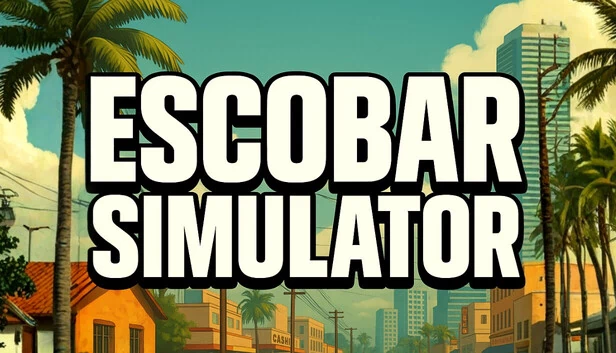 埃斯科巴模拟器（Escobar Simulator） 游戏封面