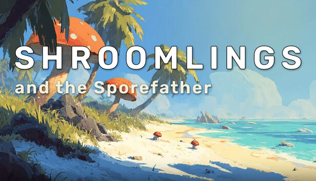 蘑菇精灵与孢子之父（Shroomlings and the Sporefather） 游戏封面