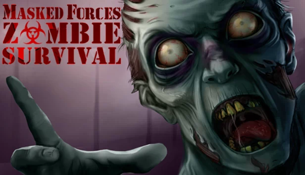 蒙面部队：僵尸生存（Masked Forces: Zombie Survival） 游戏封面