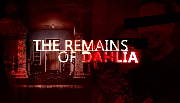 大丽花的残骸（The Remains of Dahlia） 游戏封面