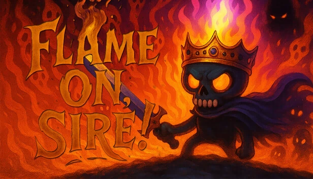 火焰升腾，陛下（Flame On Sire） 游戏封面