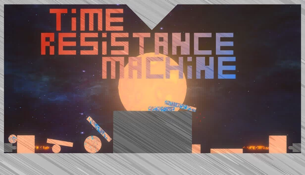 时间抗性机器（Time Resistance Machine） 游戏封面