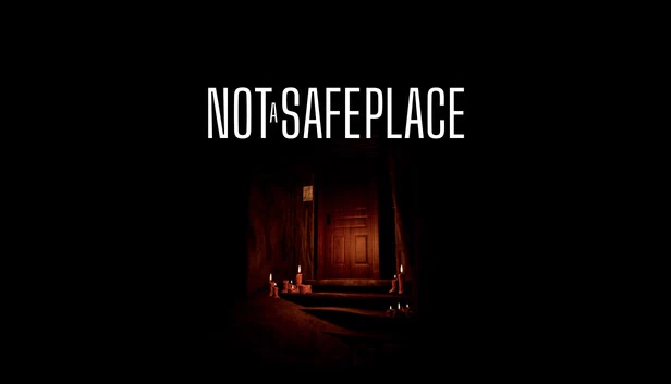 非安全之地（Not A Safe Place） 游戏封面