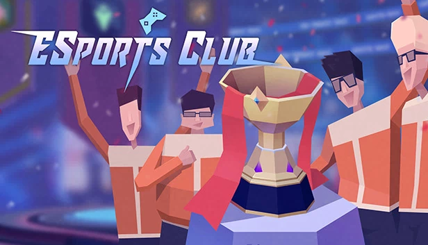 电竞俱乐部（电竞俱乐部/ESports Club） 游戏封面
