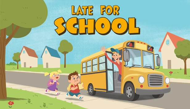 上学迟到（Late for School） 游戏封面