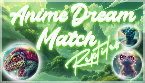 动漫梦幻对决：爬行动物（Anime Dream Match: Reptiles） 游戏封面