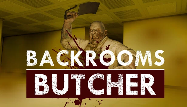 后室屠夫（Backrooms Butcher） 游戏封面