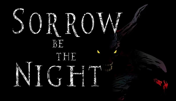 悲伤成夜（Sorrow Be The Night） 游戏封面