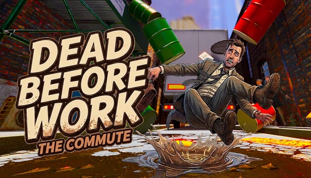 上班前就死了：通勤（DEAD BEFORE WORK: THE COMMUTE） 游戏封面