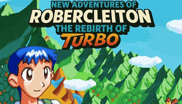 New adventures of Robercleiton The Turbo Rebirth Complete and Remande Edition 游戏封面