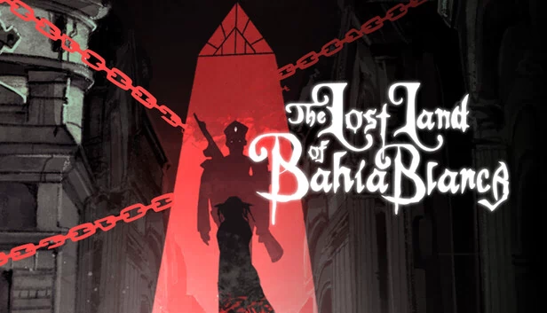 巴伊亚布兰卡失落之地（The Lost Land Of Bahía Blanca） 游戏封面