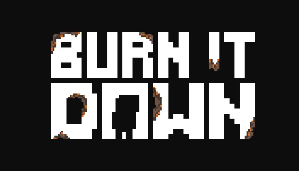 Burn It Down 游戏封面