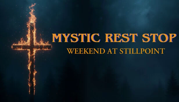 神秘休息站：斯蒂尔波因特的周末（Mystic Rest Stop: Weekend at Stillpoint） 游戏封面