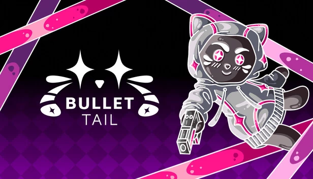 子弹尾巴（Bullet Tail） 游戏封面