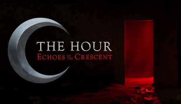时刻：新月回响（The Hour: Echoes of the Crescent） 游戏封面
