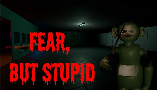 恐惧,但愚蠢(Fear, But Stupid) 游戏封面