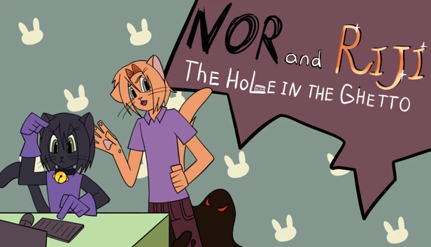 诺尔和里吉：贫民窟的洞（Nor and Riji: The Hole in the Ghetto） 游戏封面