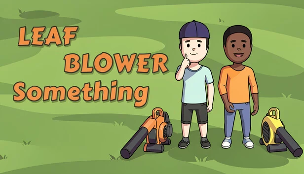 吹叶机模拟器（Leaf Blower Something） 游戏封面