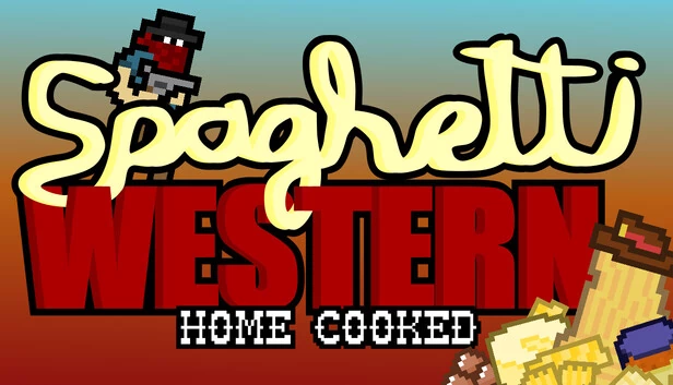 家常意大利面西部（Home Cooked Spaghetti Western） 游戏封面